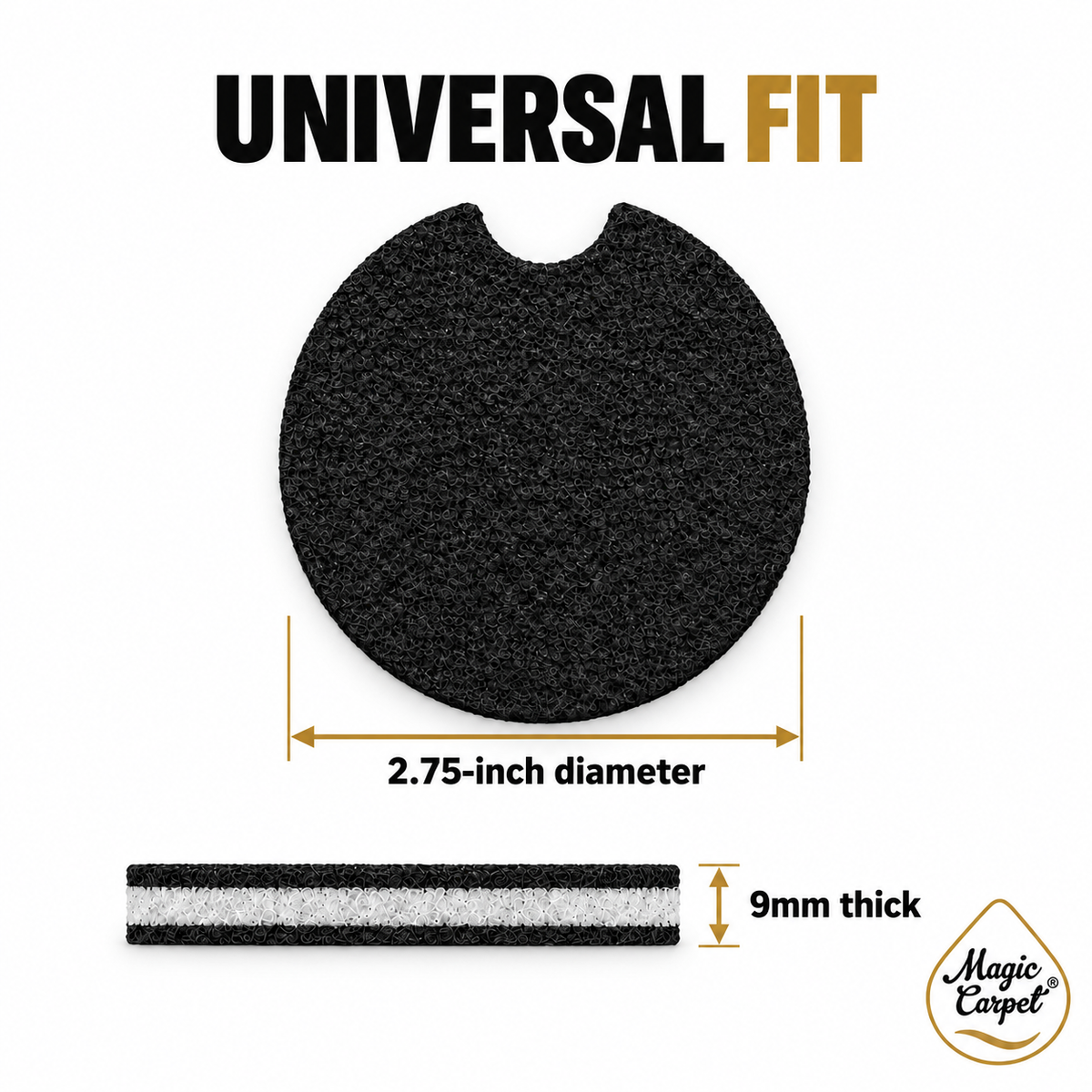 Magic Carpet car coaster: universal fit, 2.75-inch diameter and 9mm thick.
